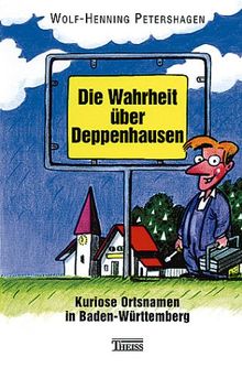 Die Wahrheit über Deppenhausen