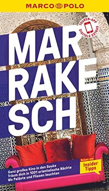 MARCO POLO Reiseführer Marrakesch: Reisen mit Insider-Tipps. Inklusive kostenloser Touren-App & Update-Service