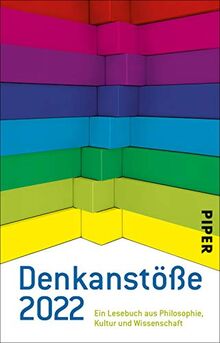 Denkanstöße 2022: Ein Lesebuch aus Philosophie, Kultur und Wissenschaft | Jahrbuch