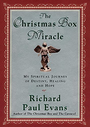 The Christmas Box Miracle: My spiritual Journey of Destiny, Healing and Hope