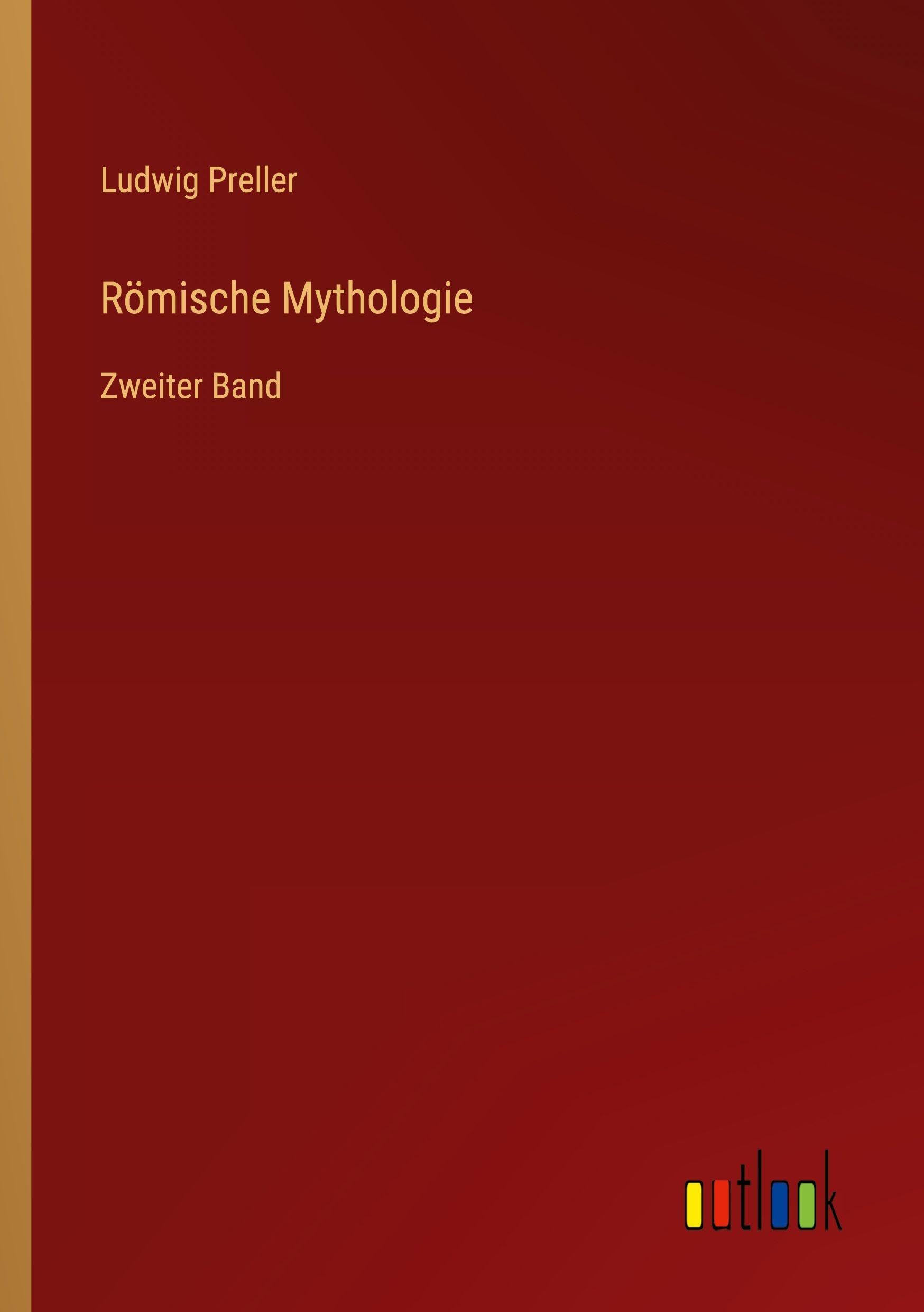 Römische Mythologie: Zweiter Band