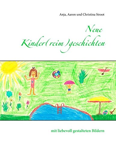 Neue Kinder(reim)geschichten: mit liebevoll gestalteten Bildern