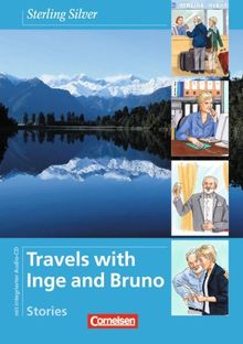 Sterling Silver - Zu allen Ausgaben: A1-A1+ - Travels with Inge and Bruno: Stories. Reader mit integrierter CD: Stories. Englisch für Senioren