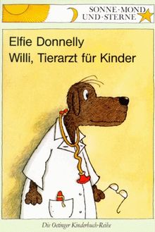 Willi, Tierarzt für Kinder. ( Ab 6 J.)