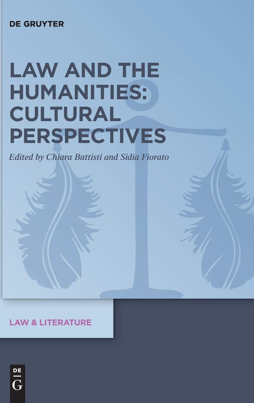 Law and the Humanities: Cultural Perspectives (Law & Literature, 17)