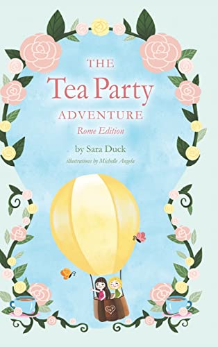 The Tea Party Adventure: Rome Edition