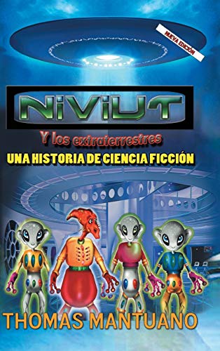 Niviut y Los Extraterrestres: Una Historia de Ciencia Ficcion