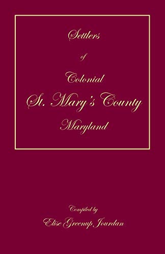 Settlers of Colonial St. Mary's County, Maryland