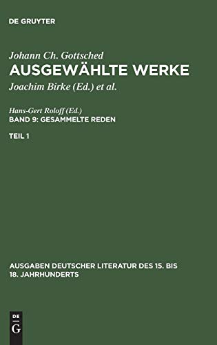 Gesammelte Reden. 1. Teil (Ausgaben deutscher Literatur des 15. bis 18. Jahrhunderts, 69, Band 69)