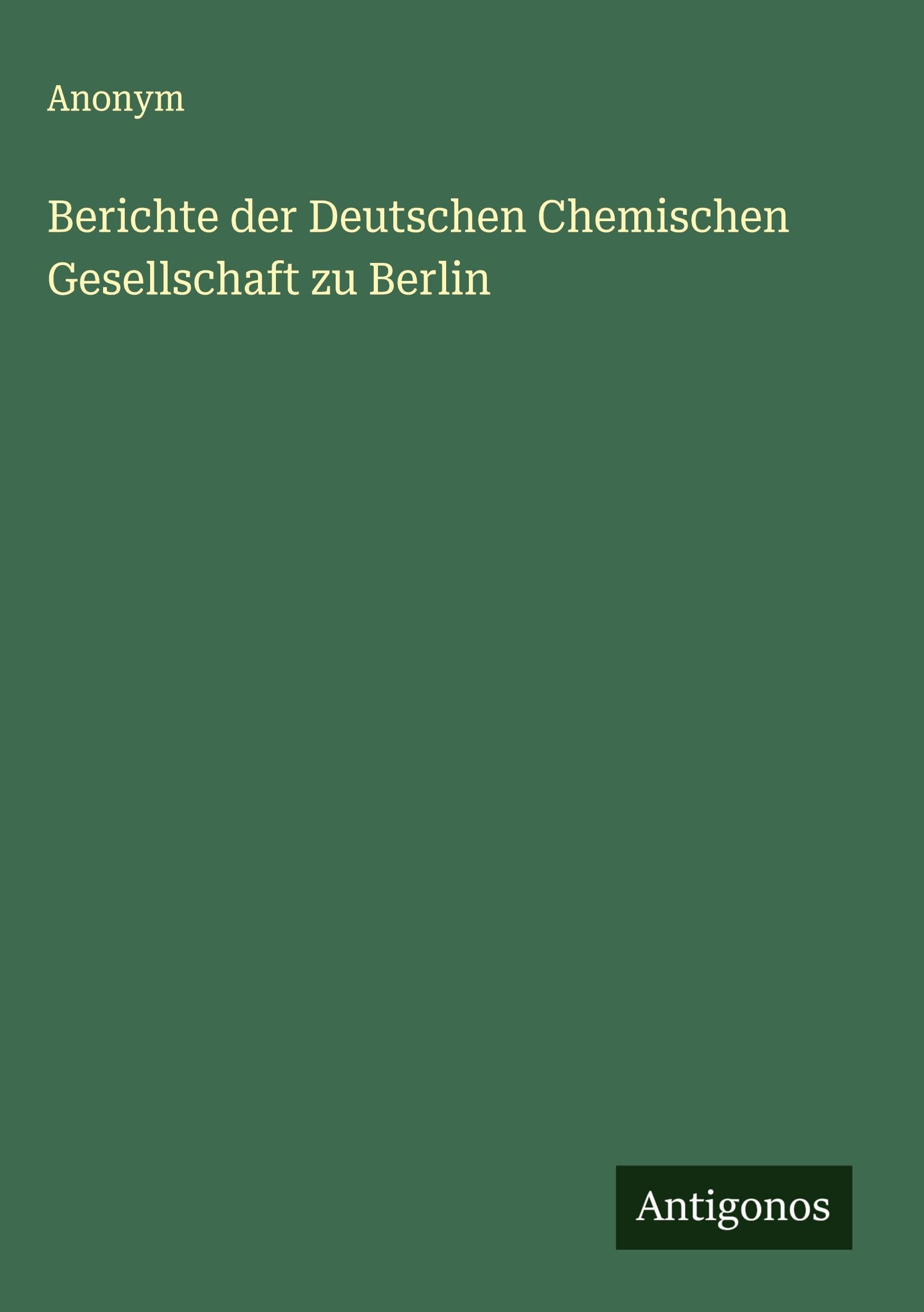 Berichte der Deutschen Chemischen Gesellschaft zu Berlin