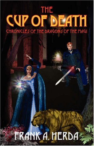The Cup of Death: Chronicles of the Dragons of the Magi