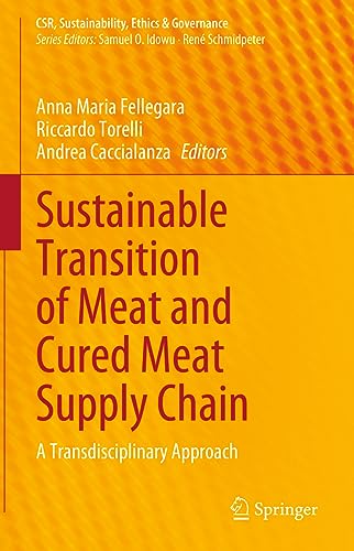 Sustainable Transition of Meat and Cured Meat Supply Chain: A Transdisciplinary Approach (CSR, Sustainability, Ethics & Governance)
