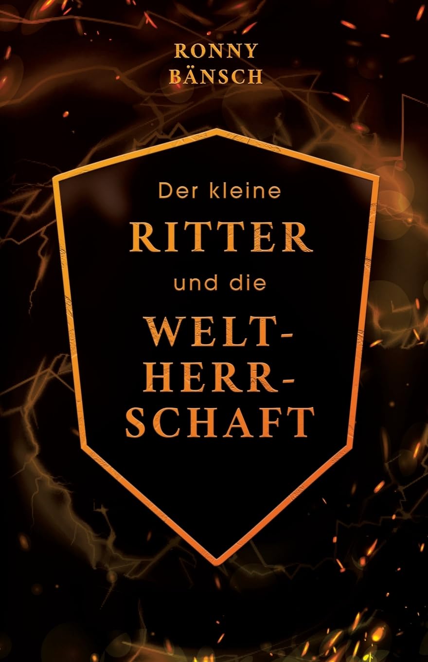 Der kleine Ritter und die Weltherrschaft