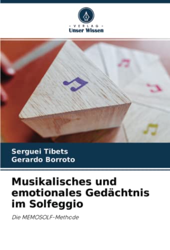 Musikalisches und emotionales Gedächtnis im Solfeggio: Die MEMOSOLF-Methode