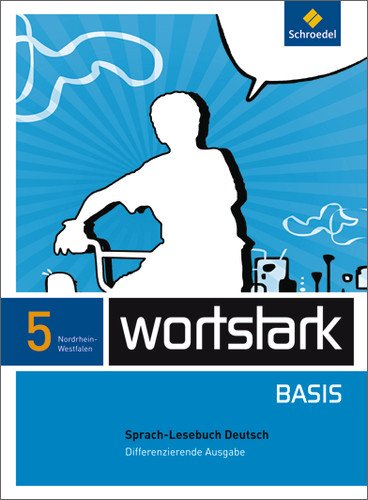 wortstark Basis - Differenzierende Ausgabe 2012 NRW: SprachLeseBuch 5