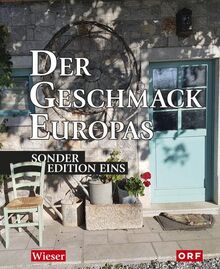 Der Geschmack Europas: Sonderedition Eins