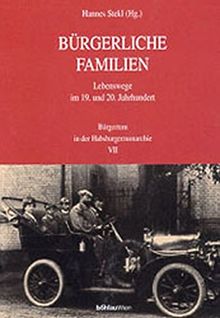 Bürgerliche Familien (Bürgertum in der Habsburgermonarchie)