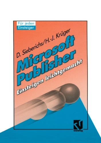 Microsoft Publisher, Einsteigen leichtgemacht (German Edition)