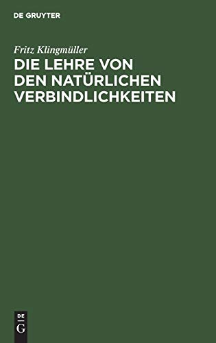 Die Lehre von den natürlichen Verbindlichkeiten: Eine historisch-dogmatische Untersuchung