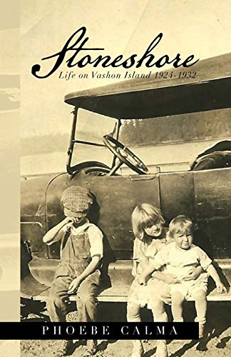 Stoneshore: Life on Vashon Island 1924-1932