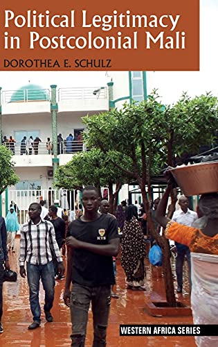Political Legitimacy in Postcolonial Mali (Western Africa)