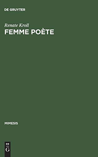 Femme poète: Madeleine de Scudéry und die 'poésie précieuse' (Mimesis, 23, Band 23)