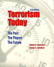 Terrorism Today: The Past, the Players, the Future