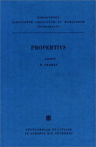 Elegiarum libri IV (Bibliotheca scriptorum Graecorum et Romanorum Teubneriana, Band 1739)