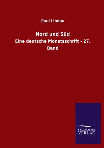 Nord und Süd: Eine deutsche Monatsschrift - 27. Band
