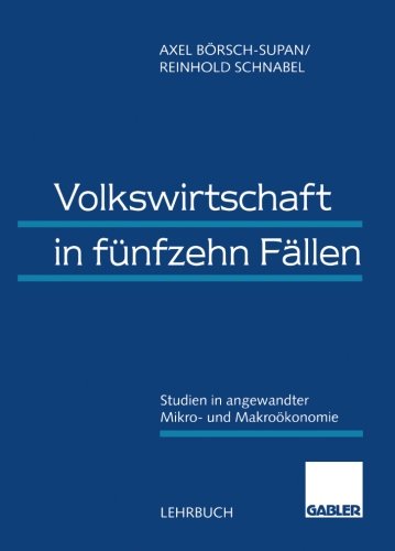 Volkswirtschaft in Funfzehn Fallen (German Edition)