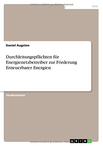 Durchleitungspflichten für Energienetzbetreiber zur Förderung Erneuerbarer Energien