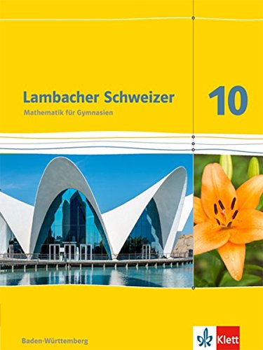 Lambacher-Schweizer Ausgabe Baden-Württemberg ab 2014 2 Lambacher Schweizer Mathematik 10 Ausgabe Baden-Württemberg Gebunden