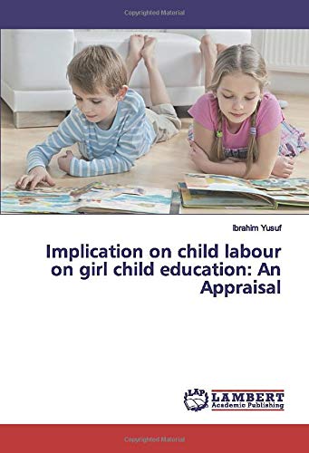 Implication on child labour on girl child education: An Appraisal