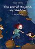 The World Beyond My Shadow: Bd. 1: A life with autism