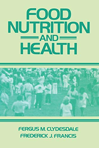 Clydesdale, Fergus M. Food Nutrition And Health