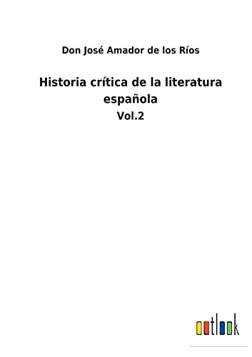 Historia crítica de la literatura española: Vol.2