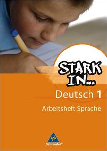 Stark in Deutsch: Das Sprachlesebuch - Ausgabe 2007: Arbeitsheft Sprache 1