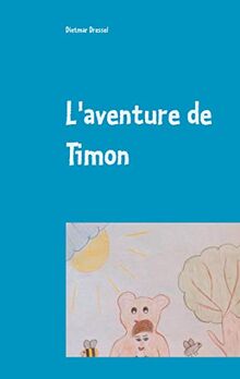 L'aventure de Timon: Livre pour enfants Livre pour enfants