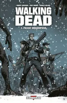 The Walking Dead – Robert Kirkman (horreur post-apocalyptique)