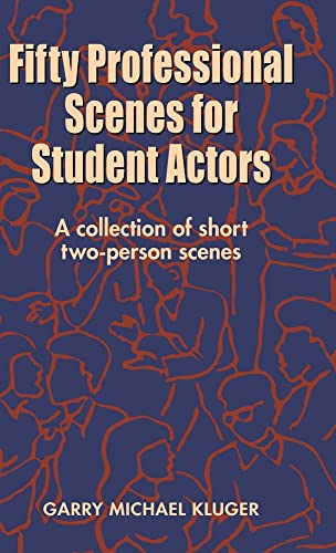 Fifty Professional Scenes for Student Actors: A Collection of Short Two-Person Scenes