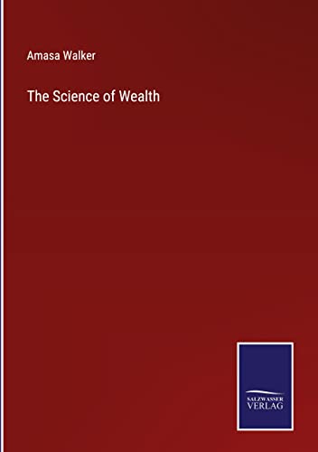 The Science of Wealth