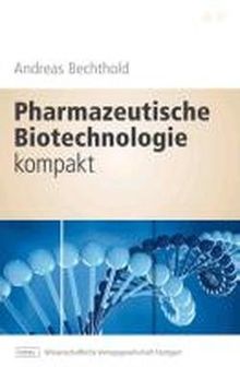 Pharmazeutische Biotechnologie kompakt