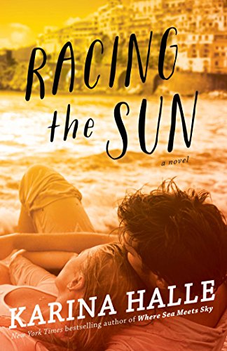 Racing the Sun: A Novel