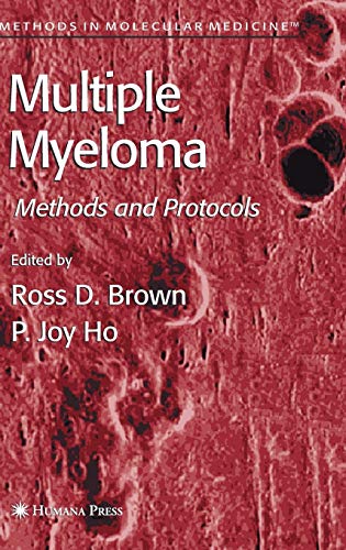Multiple Myeloma: Methods and Protocols (Methods in Molecular Medicine (113), Band 113)