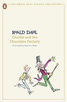 Charlie and the Chocolate Factory: Roald Dahl (The Roald Dahl Classic Collection)
