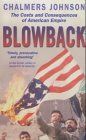 Blowback: The Costs and Consequences of American Empire