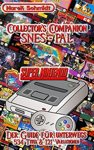 Collector's Companion - SNES PAL: 2015 - 1st Edition (534 Titel & 121 Variationen)