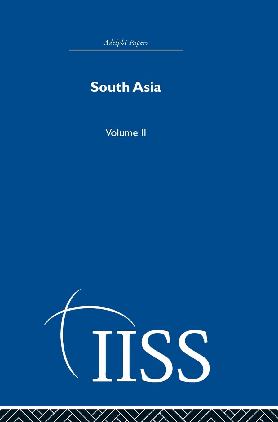 South Asia: Volume 2 (40 Years of the Adelphi Papers, Band 2)
