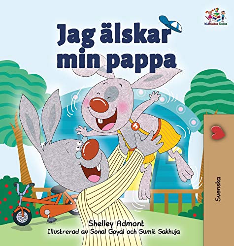 Shelley Admont I Love My Dad, Swedish Edition (Swedish Bedtime Collection)