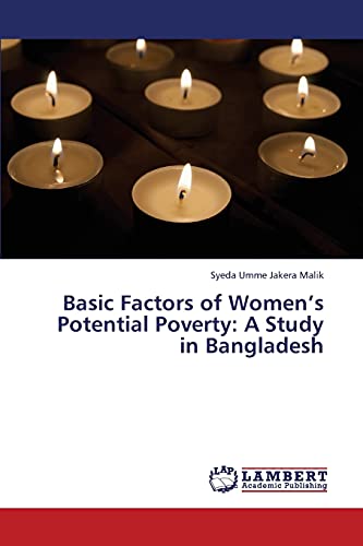 Basic Factors of Women’s Potential Poverty: A Study in Bangladesh